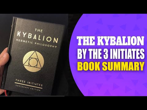 The Kybalion By Three Initiates  | The Kybalion Three Initiates Summary 2025 Video