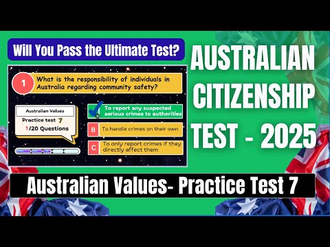 Australian Citizenship Test 2025 – Practice Test 7 | Australian Values