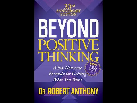 Beyond Positive Thinking by Robert Anthony