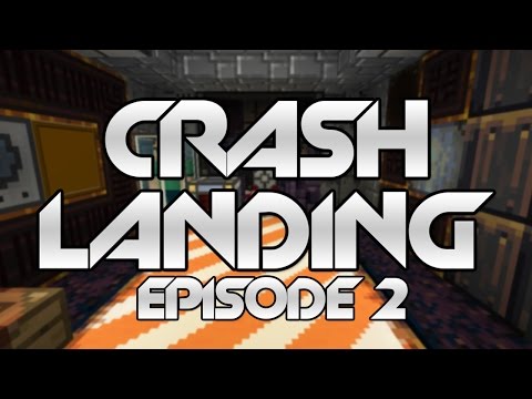 Minecraft Crash Landing 02 - "It's a World of Problems"