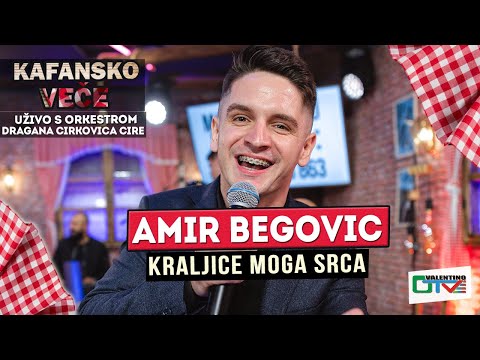 AMIR BEGOVIC - KRALJICE MOGA SRCA | UZIVO (ORK. DRAGAN CIRKOVIC CIRA) |2022 | OTV VALENTINO