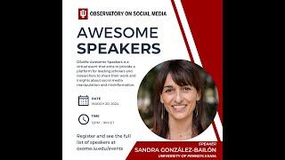 OSoMe Awesome Speakers - Sandra González-Bailón (University of Pennsylvania)
