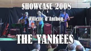 The Yankees - &quot;Hank don&#39;t fail me now&quot; - Villette d&#39;Anthon (2008)