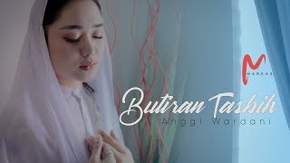 Download lagu Butiran Tasbih - Anggi Wardani  Video mp3