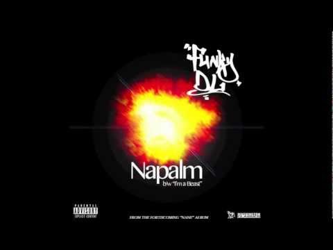 Funky DL - Napalm - 2012 (with lyrics)