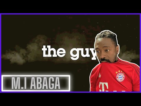 M.I Is Top 2! 🐐 | M.I Abaga - The Guy | Reaction