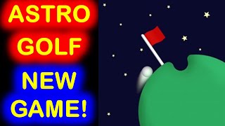Astro Golf Game! Fun Physic based Golf game by Spatula Interactive Ltd.