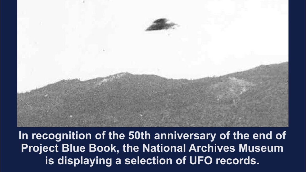 UFO Project Blue Book at National Archives Museum UFO Project Blue Book at National Archives Museum