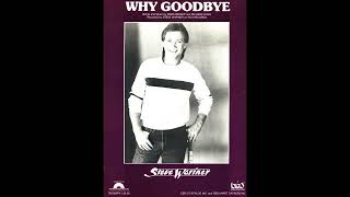 Steve Wariner - Why Goodbye (1983/1984) HQ