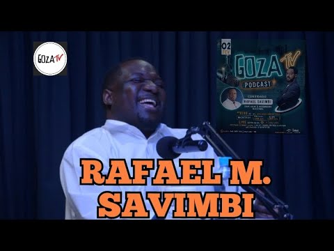 GOZAtv c/ TC apresenta RAFAEL SAVIMBI - 2023