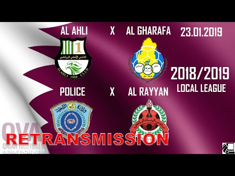 Al Ahli X Al Gharafa, Police X Al Rayyan - Local Volleyball League 2018/19