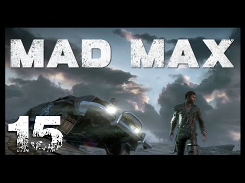 Mad Max - Let's Play : Episode 15 - Hoos Gaming