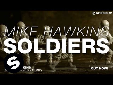 Mike Hawkins - Soldiers (Original Mix)