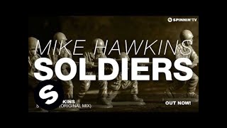Mike Hawkins - Soldiers (Original Mix)