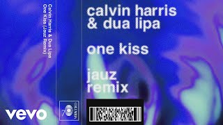 Calvin Harris, Dua Lipa - One Kiss (Jauz Remix) (Audio)