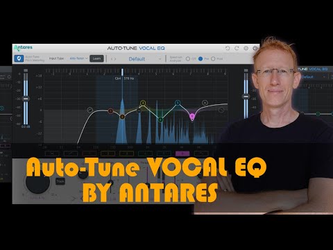 Antares AutoTune Vocal EQ - Vocal tracking and more