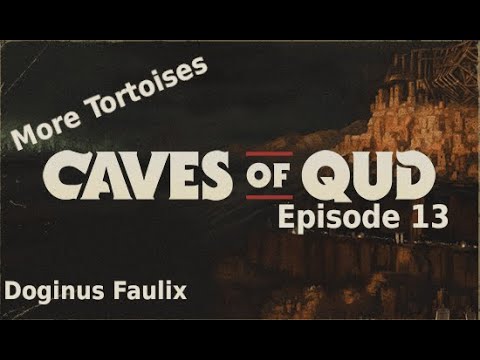 Let's Play Caves of Qud - Episode 23