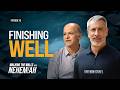 Walking the Walls with Nehemiah, Episode 10 - Finishing Well