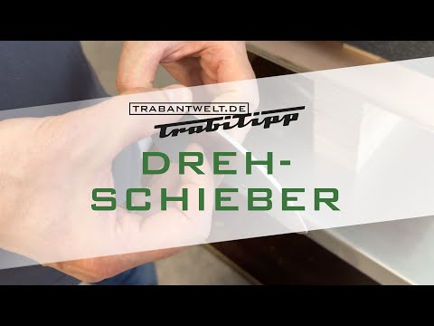 trabantwelt.de #Trabitipp Folge 42 – Drehschieber