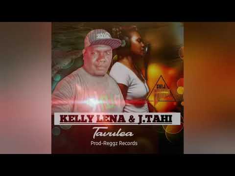 Kelly Lena x J.Tahi (Official music) Tavulea
