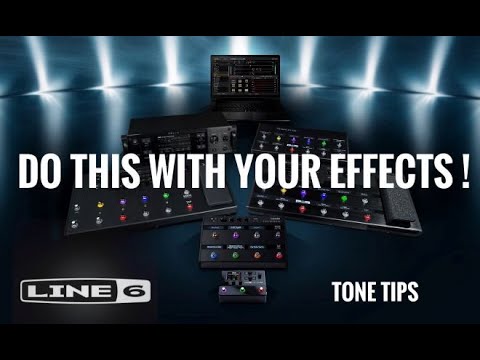 Line 6 Helix. Effects placement for HUGE TONE !