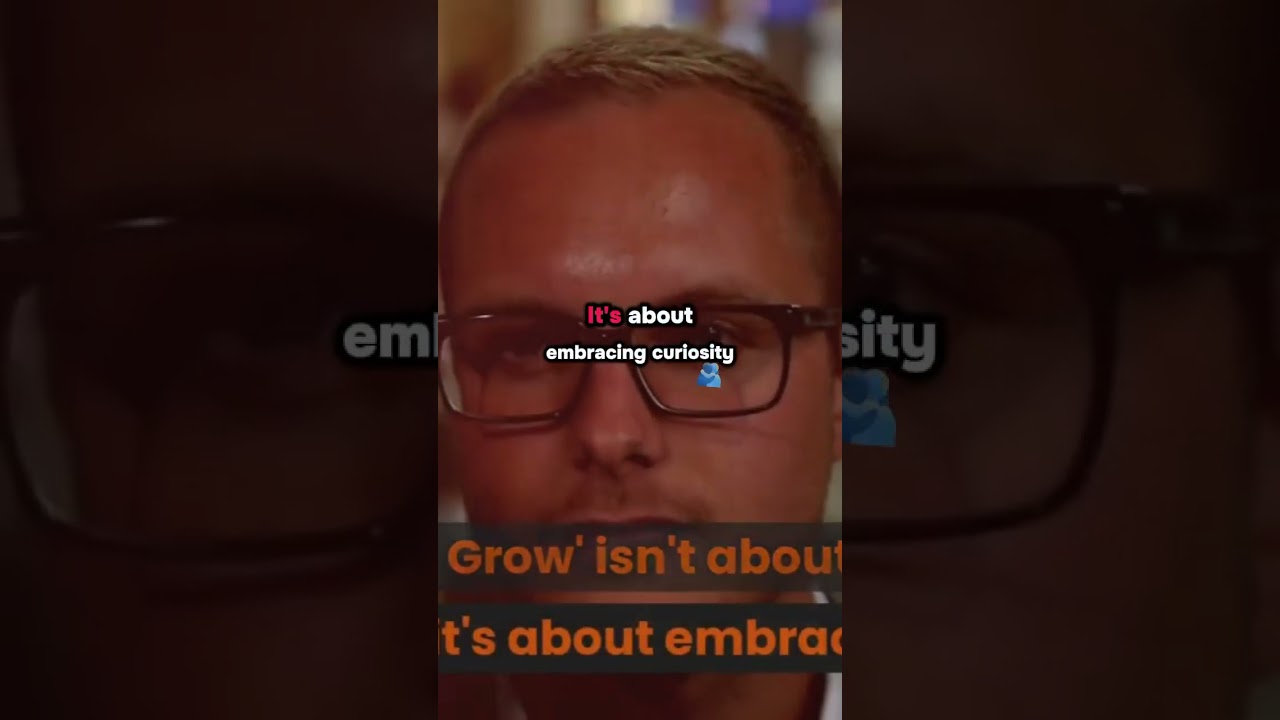 Learn and grow how embracing curiosity fuels personal success