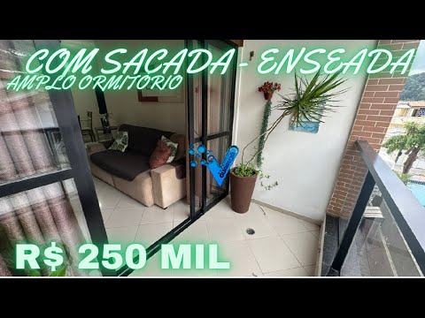 R$ 250 Mil - Apartamento à venda Amplo Dormitório - Enseada