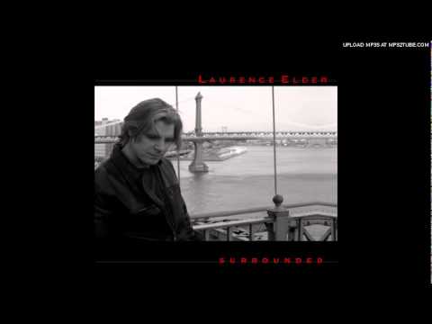 laurence elder - surrounded by you