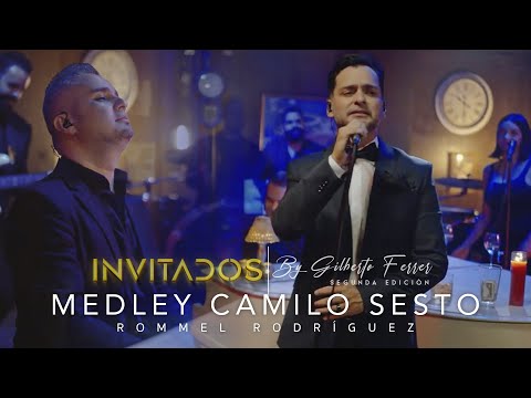 INVITADOS by Gilberto Ferrer /  @RommelRodriguez - Medley Camilo Sesto