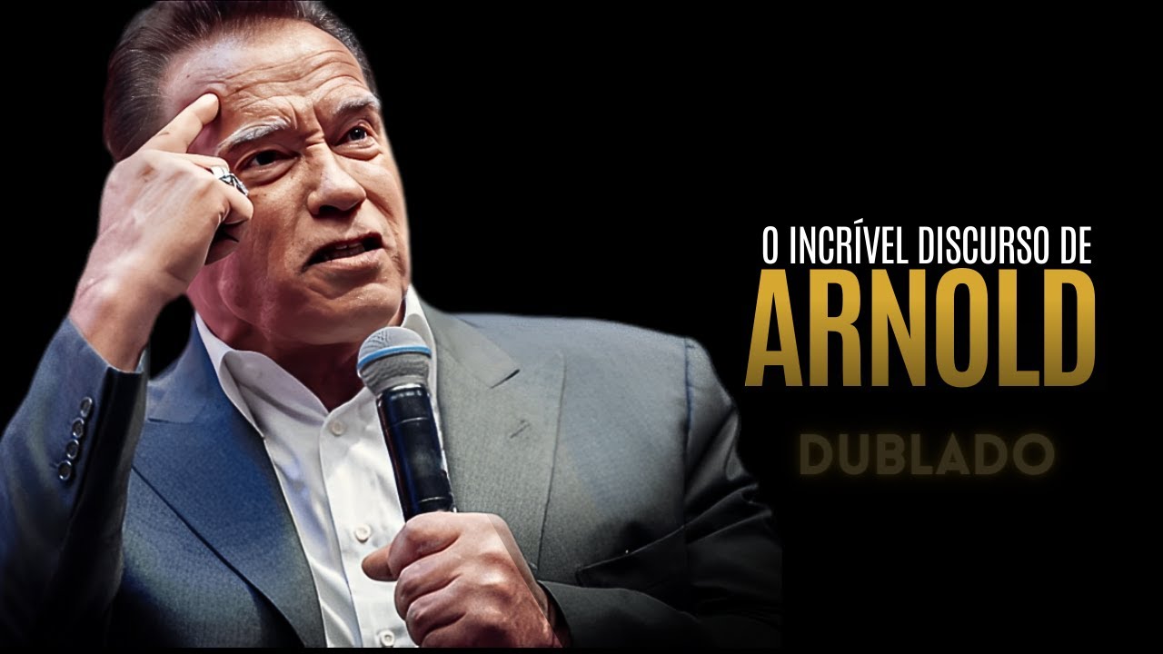 UM DOS MAIORES DISCURSOS DE TODOS OS TEMPOS - Arnold Schwarzenegger DUBLADO | MOTIVACIONAL