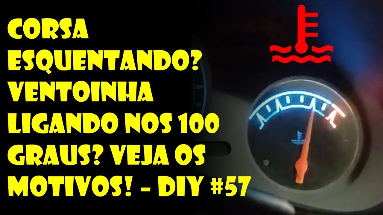 Corsa Esquentando? Ventoinha Ligando Perto dos 100 Graus? Entenda os Motivos! | Dr. Corsa