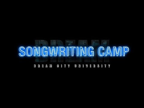 Dream City University SONGWRITERS CAMP