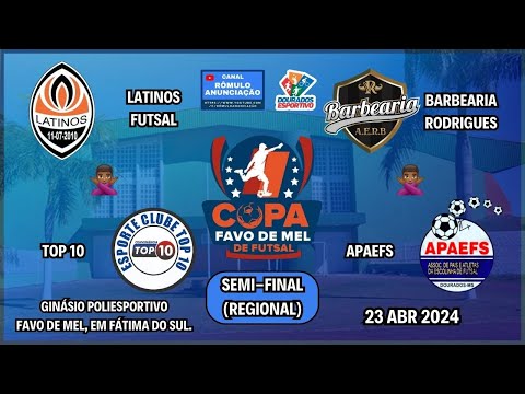 #811 Copa Favo de Mel de Futsal (Fátima do Sul) / SEMI-FINAIS (REGIONAL)