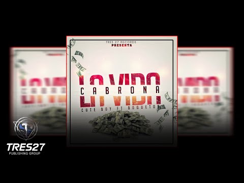 La Vida Cabrona 💰💵 Edwin Boyz Ft. Dyweetz | Audio Oficial  🔊