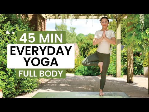 45 Min Everyday Yoga Flow | Strength, Flexibility & Stillness (All Levels Yoga)