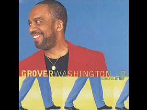 Grover Washington Jr - Soulful Strut