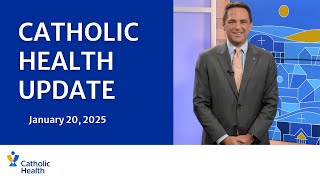 Catholic Health Update: January 20th Edition