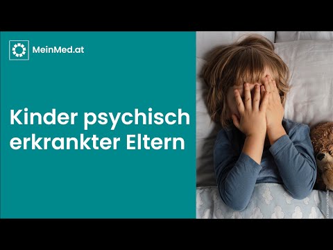Kinder psychisch erkrankter Eltern: Unterstützung und Umgang