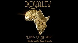 Sounds of Blackness - "ROYALTY" REGGAETON REMIX feat. HSRA - (OFFICIAL LYRIC VIDEO)