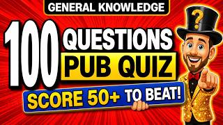 100 FUN General Knowledge Quiz Questions EVERYONE Can Beat! 🏆 5 Trivia Pub Quiz Rounds