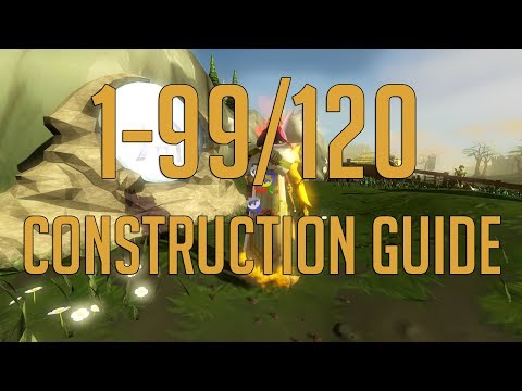 Runescape 3 - 1-99/120 Construction guide 2018