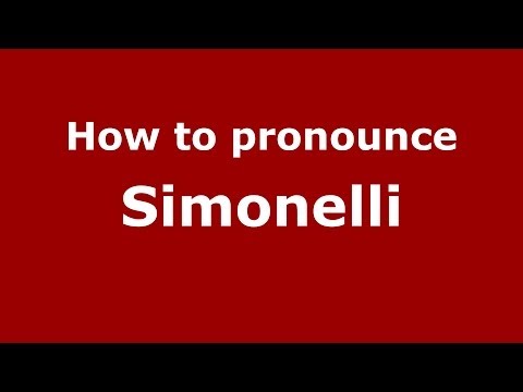 How to pronounce Simonelli (Italian/Italy) - PronounceNames.com
