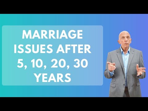 Marriage Issues After 5, 10, 20, 30 Years | Paul Friedman