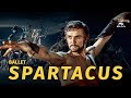 Spartacus BALLET MOVIE