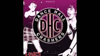 Dance Hall Crashers - Don&#39;t Call
