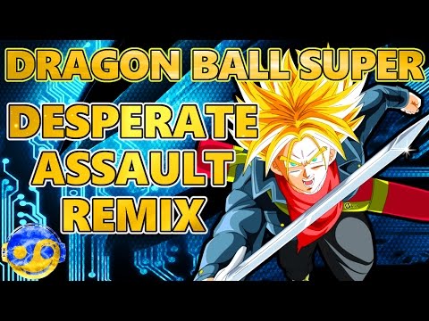 DRAGON BALL SUPER – Desperate Assault [Styzmask Remix] Video
