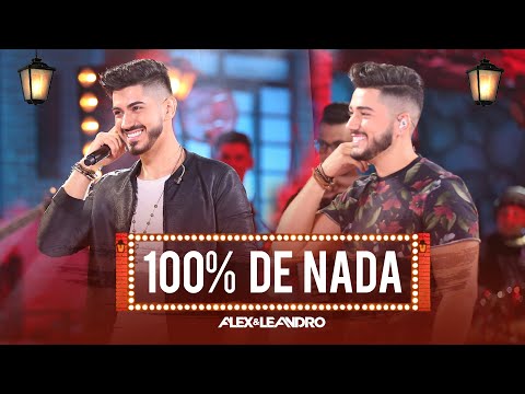 Alex e Leandro - 100% DE NADA - #noquintal