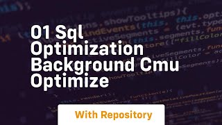 01 sql optimization background cmu optimize