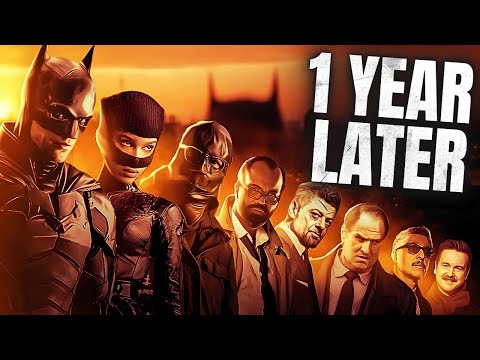 The Batman... 1 Year Later