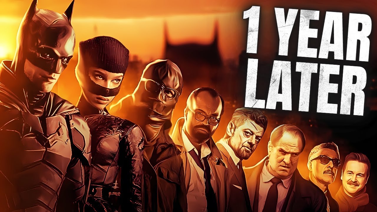 The Batman... 1 Year Later